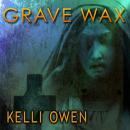 Grave Wax Audiobook