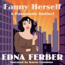 Fanny Herself: A Passionate Instinct