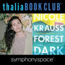 Thalia Book Club: Nicole Krauss, Forest Dark Audiobook
