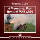 A Woman's War Record 1861-1865 Audiobook