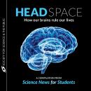 Head Space: How our brains rule our lives Audiobook