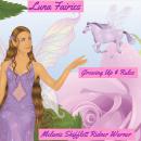 Luna Fairies: Growing Up & Rules Audiobook