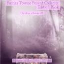 Fairies Towne: Parent Collector Edition Book: Children's Books 1-12 Audiobook