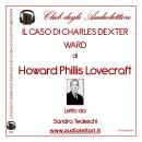 [Italian] - Il Caso Di Charles Dexter Ward Audiobook