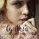 Sitting for Cynthia: Lesbian Erotica