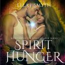 Spirit Hunger: Book One of the Spirit Walker Series, Ella J. Smyth