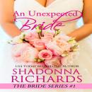 Unexpected Bride (A Feel Good Romantic Comedy), Shadonna Richards