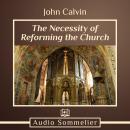 Necessity of Reforming the Church, John Calvin