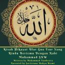 [Malay] - Kisah Hikayat Ular Gua Tsur Yang Rindu Bertemu Dengan Nabi Muhammad SAW