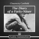 Diary of a Forty-Niner, Chauncey Canfield