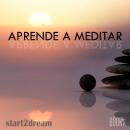 Aprende a Meditar Audiobook