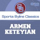 Sports Byline: Armen Keteyian Audiobook