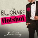 Billionaire Hotshot: Romance Short Story, Jolie Day