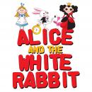 Alice and the White Rabbit, Roger Wade, Traditional , Lewis Carroll