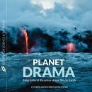 Planet Drama: How natural disasters shape life on Earth Audiobook