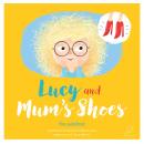 Lucy and Mum's Shoes Audiobook