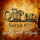 The Qur'an - Surah 65 - At-Talaq aka Surat An-Nisa' Al-Qusra, Traditonal 