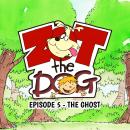 Zot the Dog: Episode 5 - The Ghost, Ivan Jones
