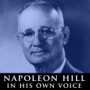 Napoleon Hill in His Own Voice: Rare Recordings of His Lectures Audiobook
