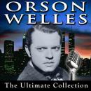 Orson Welles: The Ultimate Collection, Orson Welles