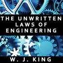 The Unwritten Laws of Engineering Audiobook