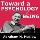 Toward a Psychology of Being Audiobook