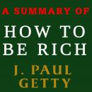 A Summary of How to Be Rich Audiobook