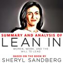 Summary and Analysis of Lean In: Women, Work, and the Will to Lead Audiobook
