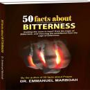 50 Facts About Bitterness: Guiding the 'pure in heart' from the traps of bitterness, and rescuing th Audiobook
