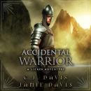 Accidental Warrior: Book Two in the LitRPG Accidental Traveler Adventure Audiobook