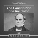 The Constitution and the Union Audiobook