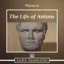 Life of Antony, Bernadotte Perrin, Plutarch 