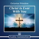 Christ Is Ever With You Audiobook