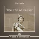 Life of Caesar, Bernadotte Perrin, Plutarch 