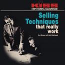 KISS: Keep It Simple, Salesperson: Selling Techniques That Really Work Audiobook