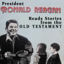 President Ronald Reagan Reads Stories from the Old Testament