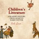 Children's Literature: A Reader's History from Aesop to Harry Potter Audiobook