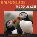 The Genial Gene: Deconstructing Darwinian Selfishness Audiobook