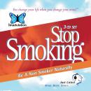 Stop Smoking: Be a Non-Smoker Naturally