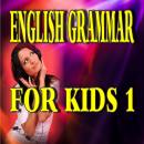 English Grammar for Kids 1 Audiobook