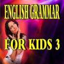English Grammar for Kids 3 Audiobook