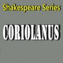 Coriolanus: Shakespeare Series Audiobook