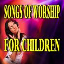 Songs of Worship for Children Audiobook