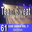 Club Cardio: Volume 2: Team Sweat Audiobook