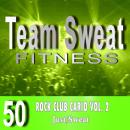 Rock Club Cardio: Volume 2: Team Sweat Audiobook