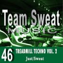 Treadmill Techno: Volume 2: Team Sweat Audiobook