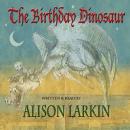 The Birthday Dinosaur Audiobook