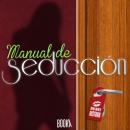 Manual de seducción (Seduction Manual), Anonymous 