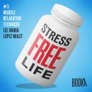 [English] - Stress-Free Life  #3 Audiobook