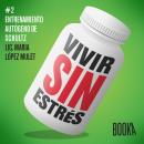 [Spanish] - Vivir sin estrés #2 Audiobook